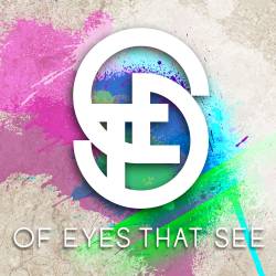 Of Eyes That See : Of Eyes That See